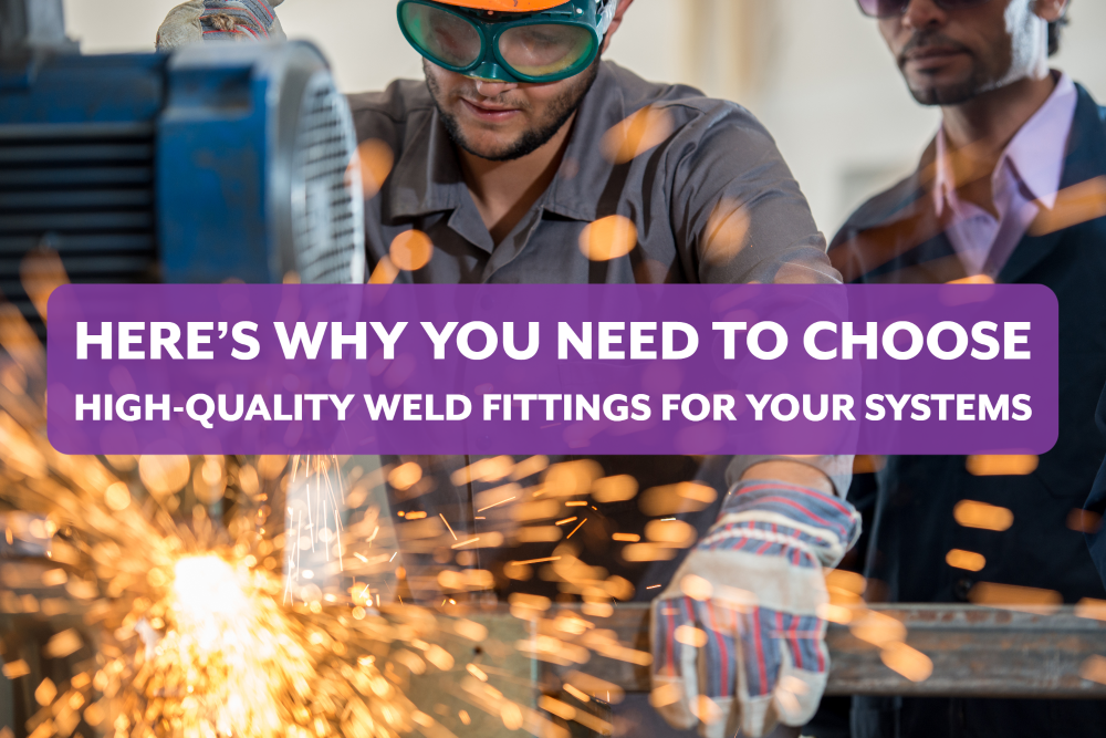 Here's Why You Need to Choose High-Quality Weld Fittings for Your ...